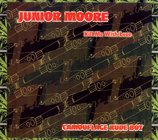 JUNIOR MOORE Kill Me With Love