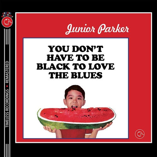 Junior Parker You Don't Have To Be Black To Love The Blues - Record Album - Vinyl LP