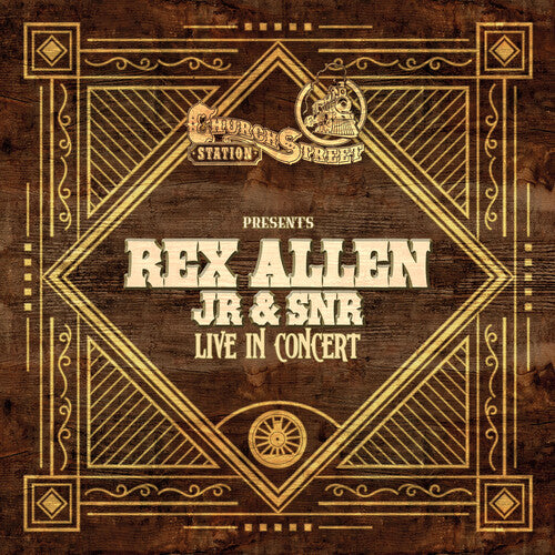 Junior, Rex Allen & Rex Allen Senior Live at Church Street Station - CD Album