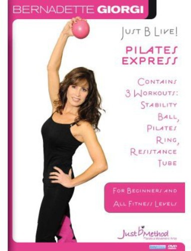 Just B Live - Pilates Express: Stability Ball, Ring, Resistance Tube - DVD
