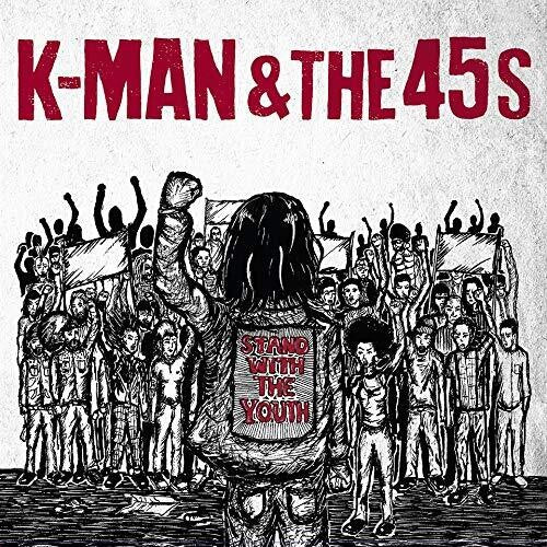 K-Man & the 45S Stand With The Youth - Record Album - Vinyl LP