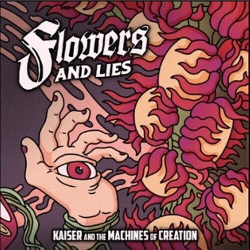 Kaiser & the Machines of Creation Flowers & Lies - CD Album