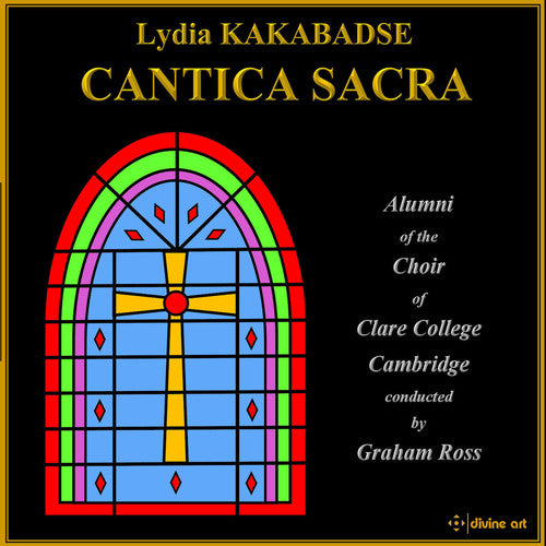 Kakabadse, Lydia / Durham, Grace / Ross, Graham Lydia Kakabadse: Cantica Sacra - CD Album