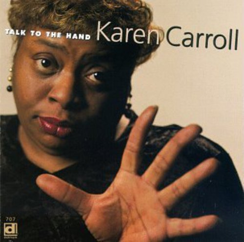 Karen Carroll Talk to the Hand - CD Album