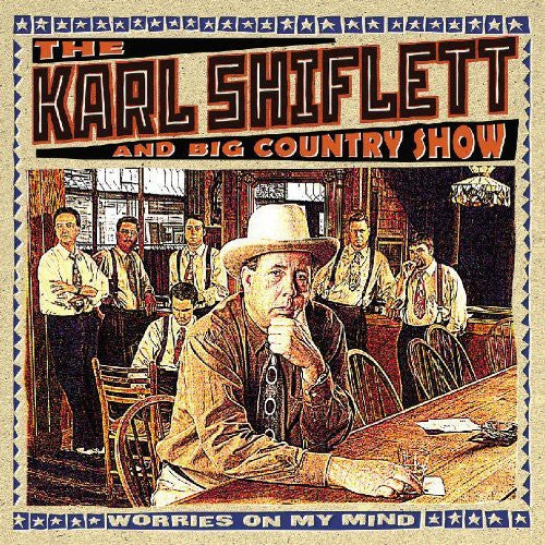 Karl Shiflett Worries on My Mind - CD Album