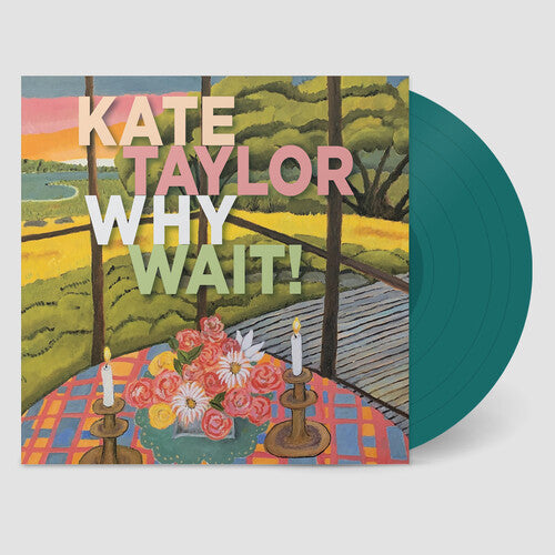 Kate Taylor Why Wait! (Jade Vinyl) - Record Album - Vinyl LP