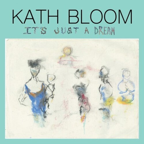 Kath Bloom It's Just a Dream - Record Album - Vinyl LP