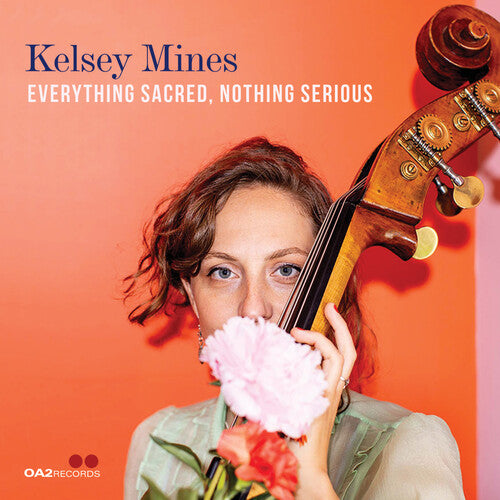 Kelsey Mines Everything Sacred, Nothing Serious - CD Album