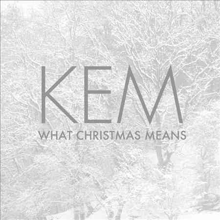 Kem WHAT CHRISTMAS MEANS