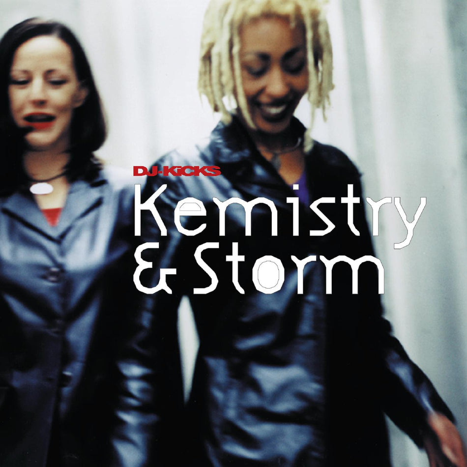 Kemistry & Storm Kemistry & Storm DJ-Kicks
