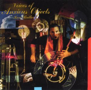 Ken Butler Voices of Anxious Objects