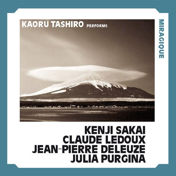 KENJI SAKAI/CLAUDE LEDOUX/JEAN-PIERRE DELEUZE/JULI Miragique