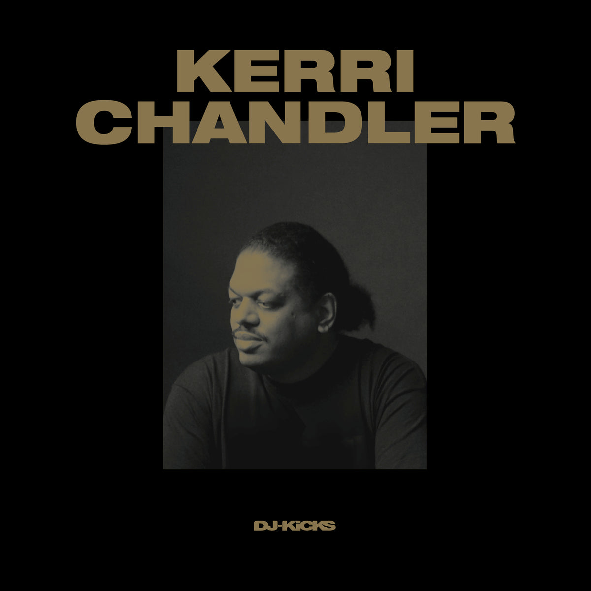 Kerri Chandler Kerri Chandler DJ-Kicks