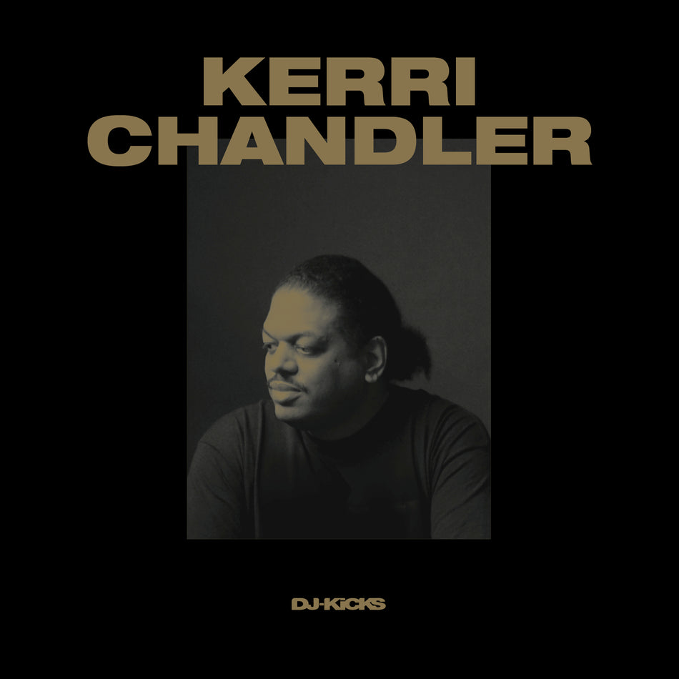 Kerri Chandler Kerri Chandler DJ-Kicks