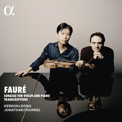 Kerson Leong Faure: Sonatas for Violin and Piano Transcriptions - CD Album