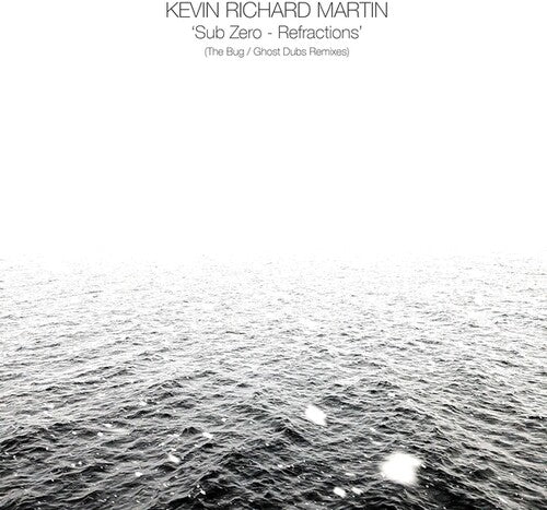 KEVIN RICHARD MARTIN Sub Zero: Refractions (The Bug/Ghost Dubs Remixes) - Record Album - Vinyl LP