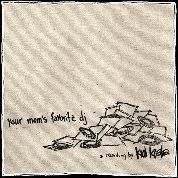 Kid Koala Your Mom's Favorite DJ