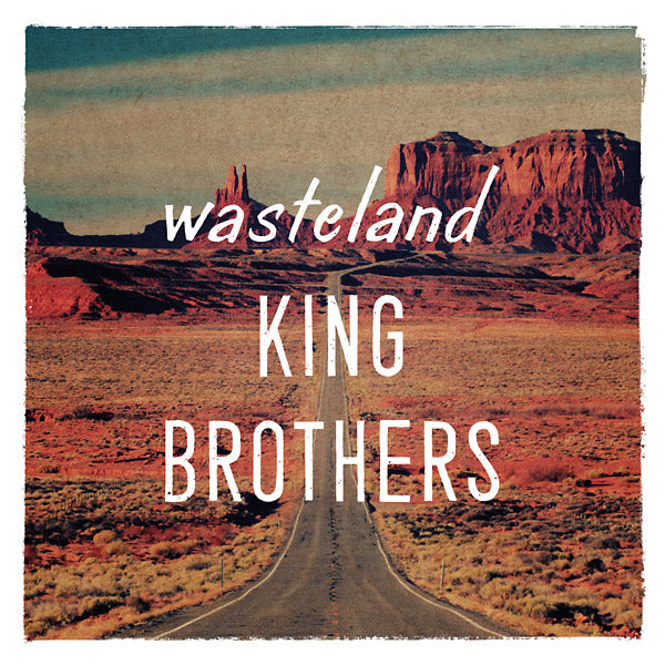 KING BROTHERS Wasteland