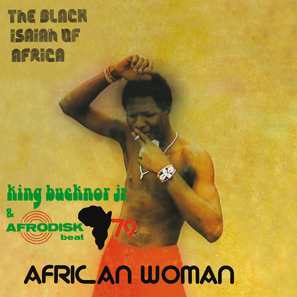 KING BUCKNOR JR. & AFRODISK BEAT 79 African Woman
