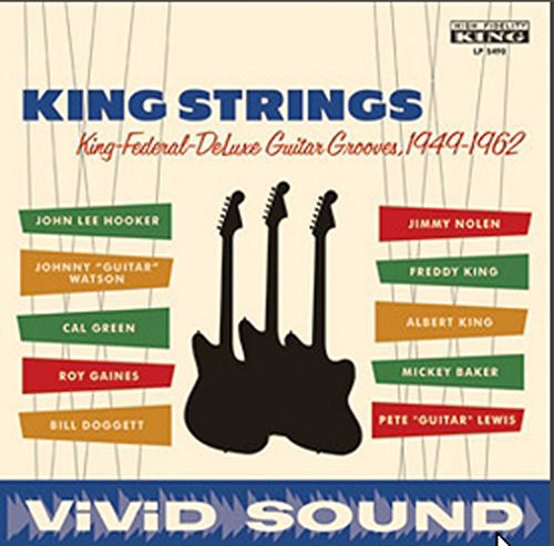 King Strings King Federal Deluxe Guitar Grooves 1949-1962 - Record Album - Vinyl LP