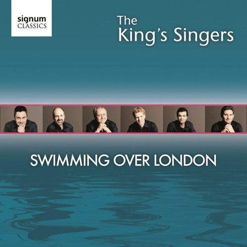 King's Singers Swimming Over London - CD Album