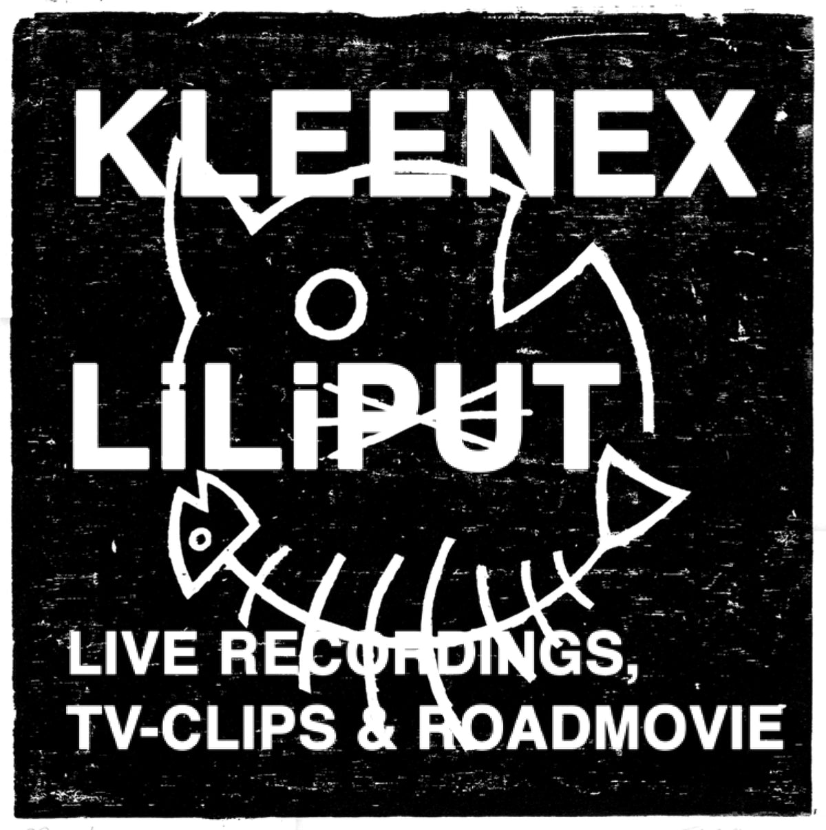 Kleenex/Liliput Live Recordings, TV-Clips & Roadmovie (CD+DVD)