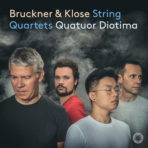 Klose / Bruckner / Quatuor Diotima Bruckner & Klose: String Quartets - CD Album