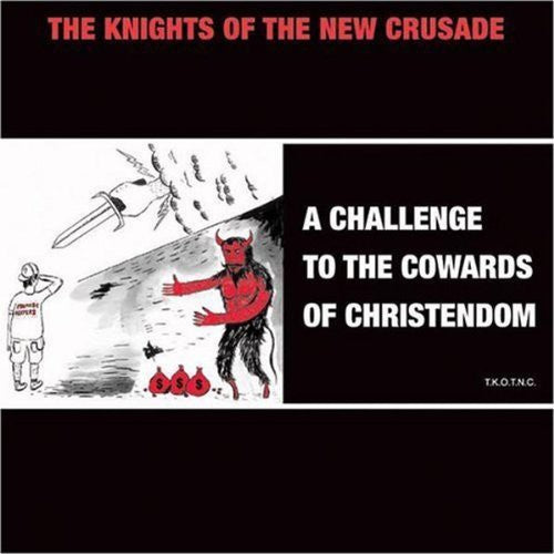 Knights of the New Crusade A Challenge To The Cowards Of Christendom - CD Album