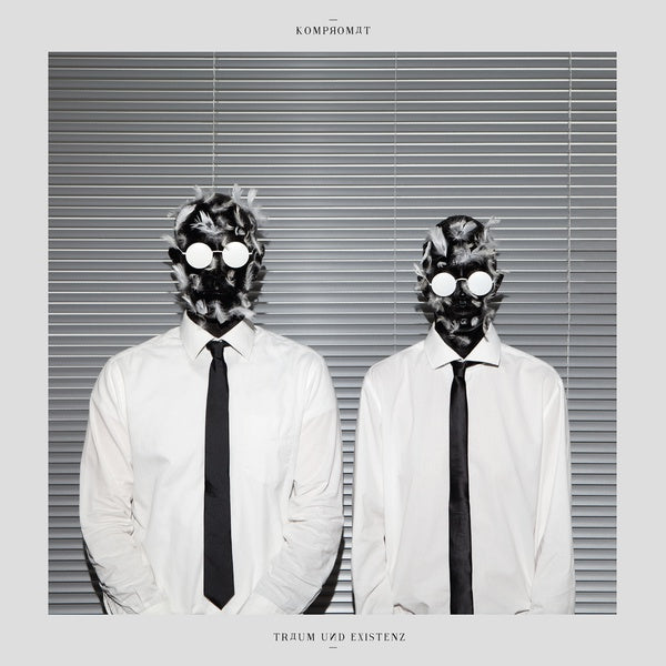KOMPROMAT Traum Und Existenz