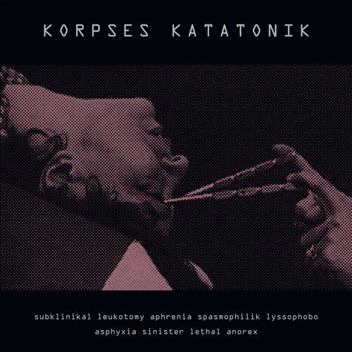 Korpses Katatonik Subklinikal Leukotomy Aphrenia Spasmophilik Lyssophobo Asphyxia - Record Album - Vinyl LP