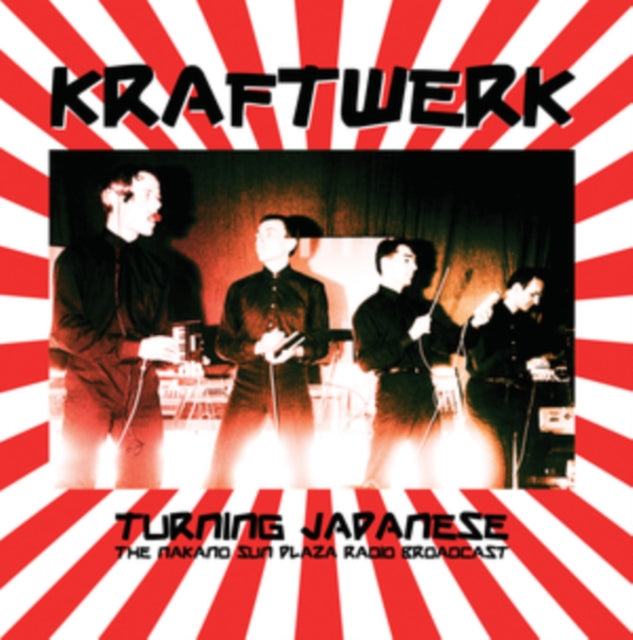 Kraftwerk Turning Japanese: The Nakano Sun Plaza Radio Broadcast - Record Album - Vinyl LP