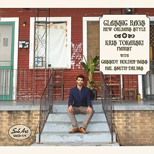Kris Tokarski Classic Rags New Orleans Style - CD Album