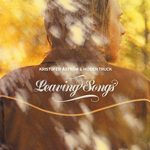 Kristofer Astroem & Hidden Truck Leaving Songs - Record Album - Vinyl LP