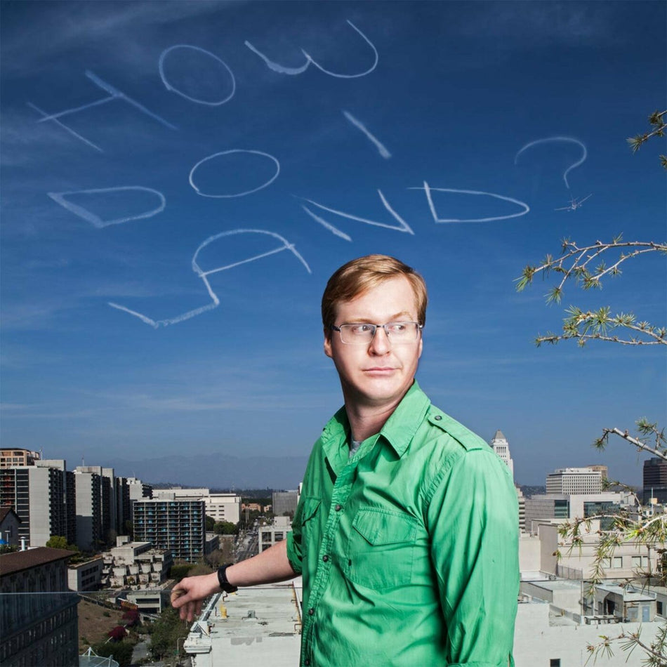 Kurt Braunohler How Do I Land?