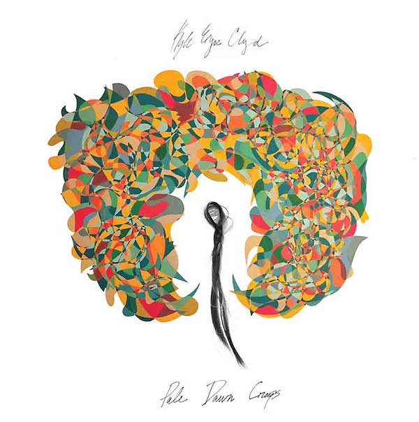 KYLE EYRE CLYD Pale Dawn Creeps