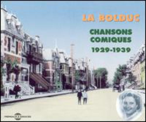 La Bolduc Comic Songs 1929-39 - 2-Disc CD Album