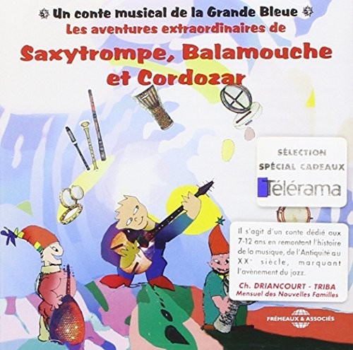 La Grande Bleue Saxytrompe, Balamouche Et Cordozar - CD Album