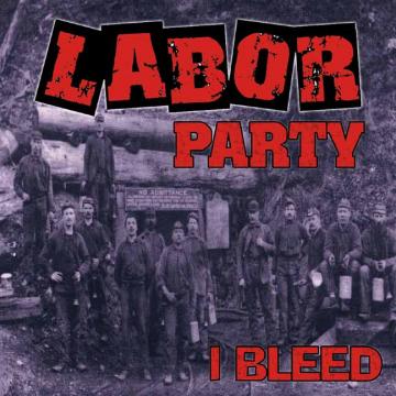 Labor Party I Bleed