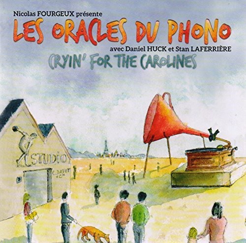 Laferriere / Fourgeux / Huck / Laferriere Cryin' for the Carolines - CD Album