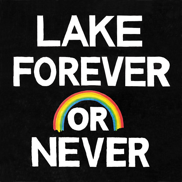 LAKE Forever Or Never