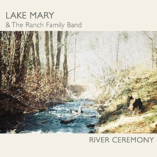 Lake Mary River Ceremony - CD Album