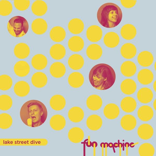Lake Street Dive Fun Machine EP