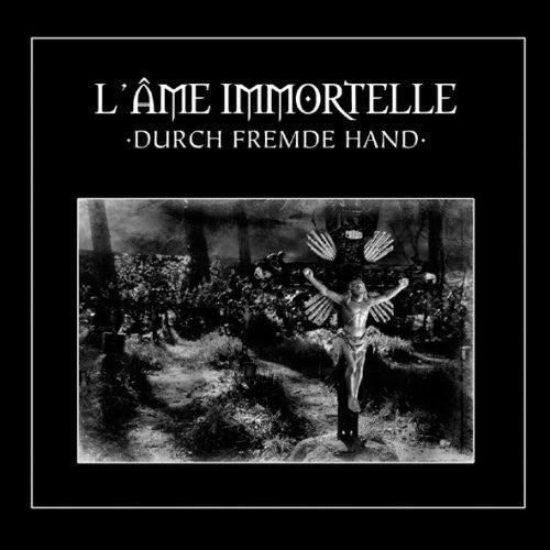L'Ame Immortelle Durch Fremde Hand - 2-Disc CD Album