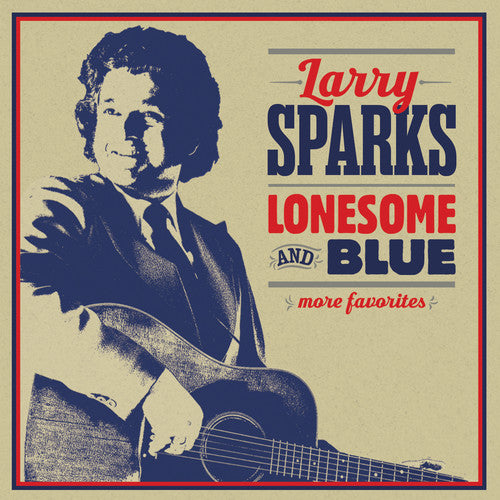 Larry Sparks Lonesome & Blue: More Favorites - CD Album