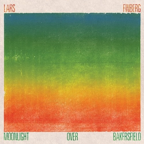 Lars Finberg Moonlight Over Bakersfield - Record Album - Vinyl LP