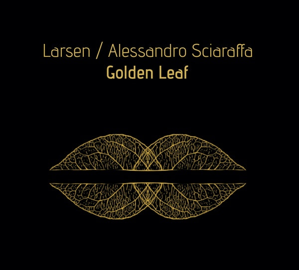 LARSEN & ALESSANDRO SCIARAFFA Golden Leaf