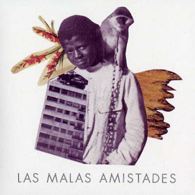 LAS MALAS AMISTADES Maleza