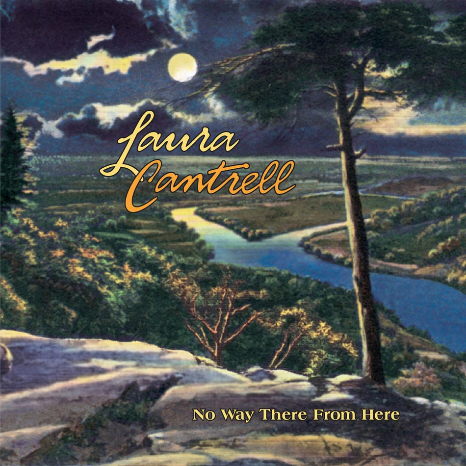 Laura Cantrell No Way There From Here