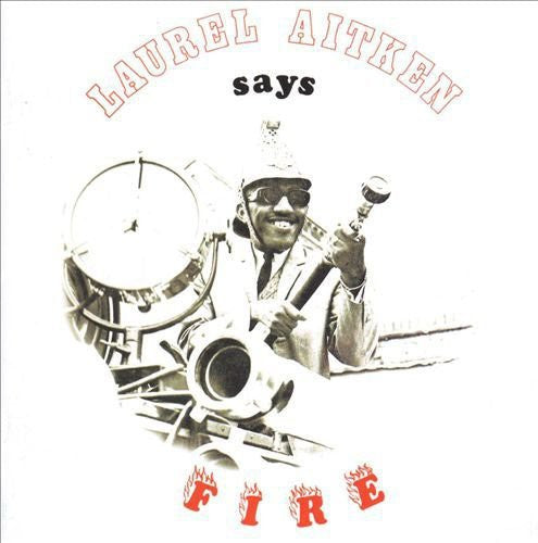 LAUREL AITKEN Says Fire - Record Album - Vinyl LP