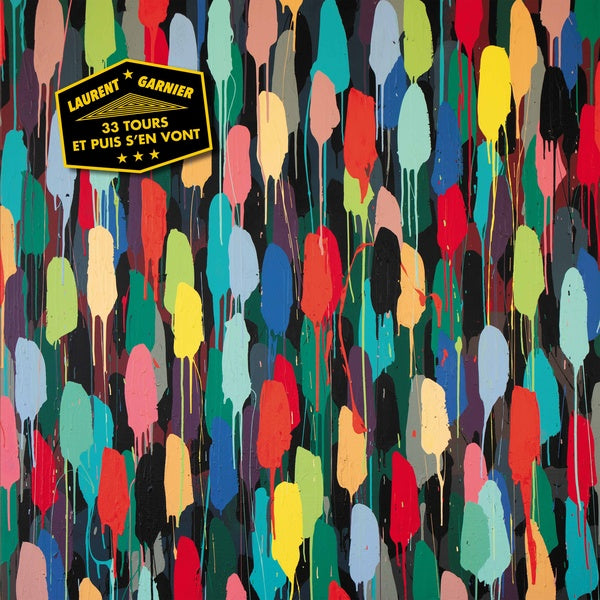 LAURENT GARNIER 33 Tours Et Puis S'En Vont